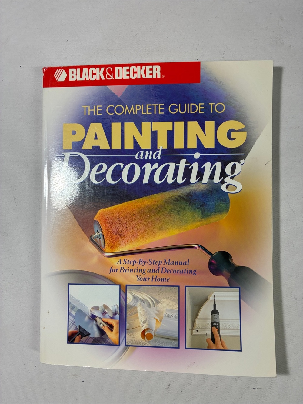 Black & Decker Painting and Decorating Guide - Yellow, Blue, Purple, Orange